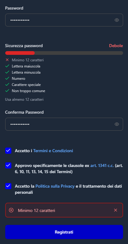 Il modulo di registrazione con una password di 11 caratteri: il riquadro Sicurezza password la giudica Debole, segna in rosso Minimo 12 caratteri e suggerisce Usa almeno 12 caratteri, e sopra il pulsante Registrati compare il messaggio Minimo 12 caratteri