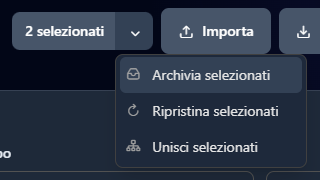 Il pulsante 2 selezionati con il menu aperto: Archivia selezionati, Ripristina selezionati e Unisci selezionati