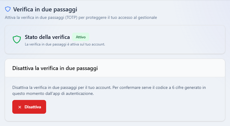 La pagina Verifica in due passaggi con lo stato Attivo e, sotto, il riquadro Disattiva la verifica in due passaggi con il pulsante Disattiva